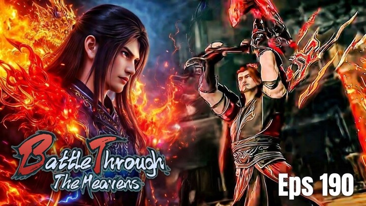 BTTH Season 5 Episode 190 Sub Indo - Xiao Yan Bantai Pasuka Api Iblis