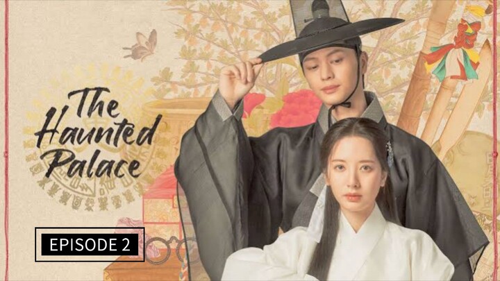 THE HAUNTED PALACE EPISODE 2 | ENG SUB