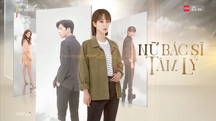 Mở đầu phim:Nữ Bác Sĩ Tâm Lý