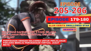 Alur Cerita Swallowed Star Season 2 Episode 179-180 | 205-206