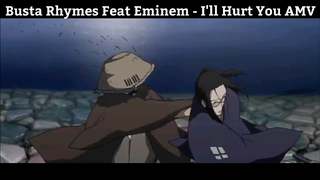 Busta Rhymes Feat Eminem - I'll Hurt You AMV Hay Nhất