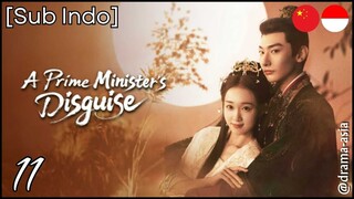 [Sub Indo] A Prime Minister’s Disguise – Eps. 11 (2025)