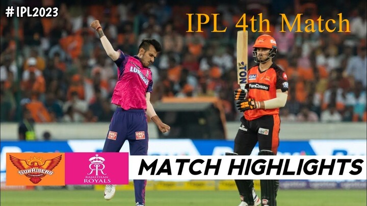 Sunrisers Hyderabad vs Rajasthan Royals || IPL 4th Match Highlights 2023
