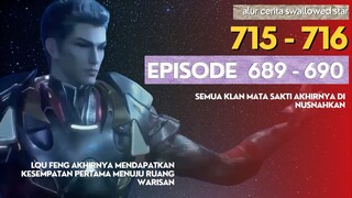 Alur Cerita Swallowed Star Season 2 Episode 689-690 | 715-716 [ English Subtitle ]