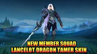 Lancelot New Member of DRAGON TAMER squad | 6th Member | MLBB