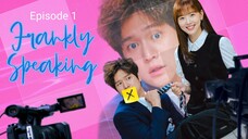 🇰🇷|EP 1 Frankly Speaking (2024) English Sub