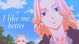 I like me better | mikey & draken [tokyo revengers amv]