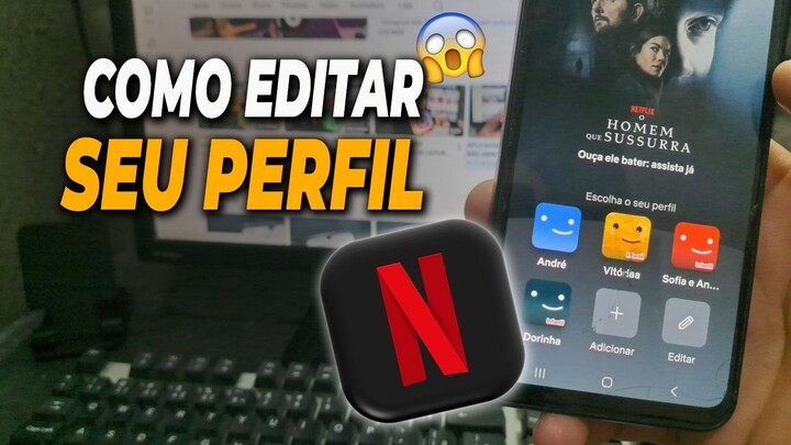 como editar o perfil da netflix? Passo a Passo