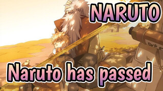 NARUTO|[SAD MAD]A video to tell you that Naruto has passed?
