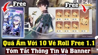 10 Roll Free Trong Phiên Bản 1.1 - Tóm Tắt Banner Và Nội Dung Đáng Chú Ý Honkai Star Rail