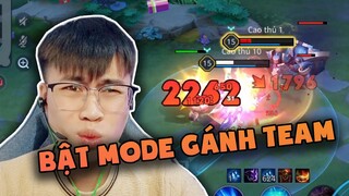 Khi tôi bật mode gánh nặng giúp team về với chiến thắng