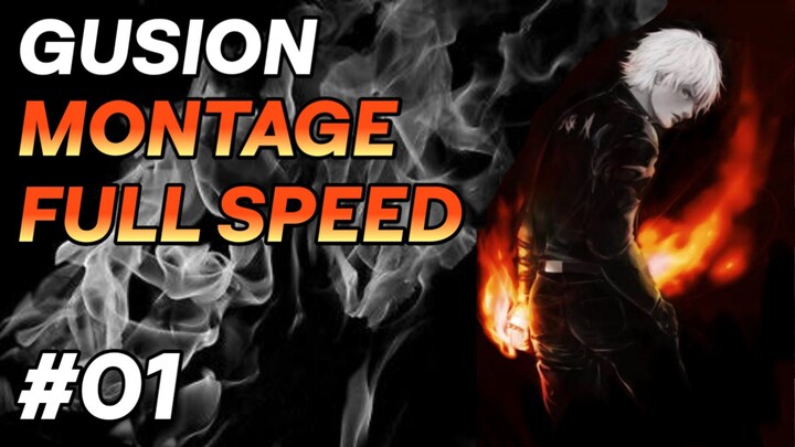 GUSION MONTAGE | FULL SPEED #01 - MOBILE LEGENDS