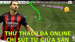 Thử thách đá online chỉ sút từ giữa sân và cái kết|Dream League Soccer 2021