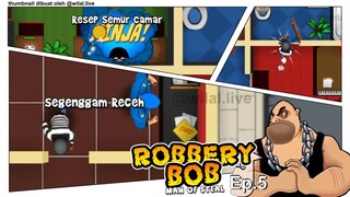 Pencuri ini Nekad Mencuri diRumah BOS - Robbery Bob Ep.5