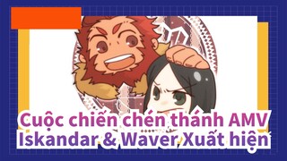 [Cuộc chiến Chén Thánh/Zero] Đoạn cắt cảnh Iskandar&Waver_L