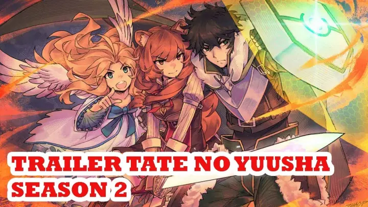TRAILER TATE NO YUUSHA SEASON 2 (Parodi)