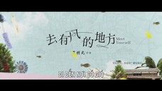 Đi Đến Nơi Có Gió EP 17 [Sub Việt]