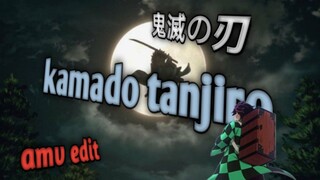 Kamado tanjirou - 鬼滅の刃 [AMV Edit]