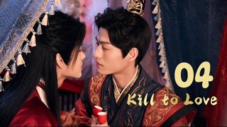 Kill to Love - Episode 4/12 [Eng Sub]