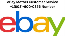 eBay Motors Customer Service +1(808)-600-0856 Number