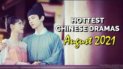 AUGUST 2021 CHINESE DRAMAS TO WATCH NOW! // CRUSH, DREAM OF CHANG'AN AND MORE!