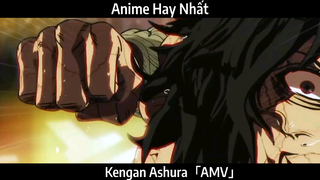 Kengan Ashura「AMV」Hay Nhất