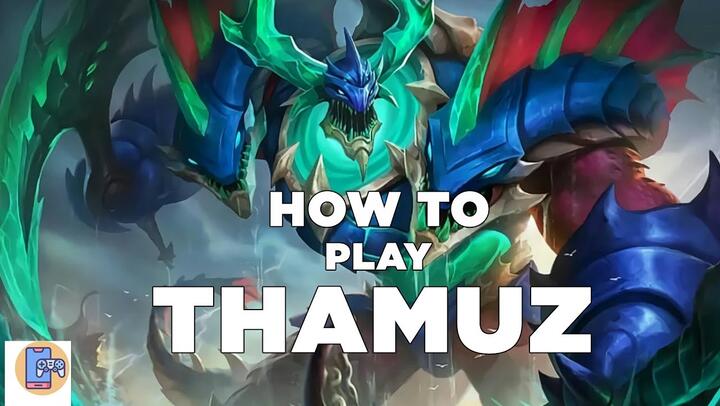 Mobile Legends: How to play Thamuz!