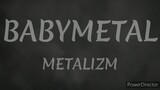 Babymetal METALIZM [Color coded lyrics ROMAJI] [Romaji, Japanese and English Translation]