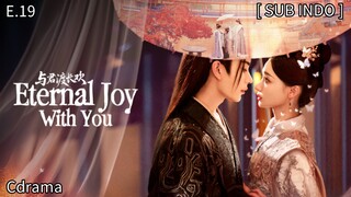 𝔼𝕥𝕖𝕣𝕟𝕒𝕝 𝕁𝕠𝕪 𝕎𝕚𝕥𝕙 𝕐𝕠𝕦 𝔼𝕡 19