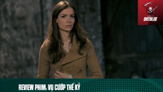 Tóm tắt phim: Vụ cướp thế kỷ phần 5 #phimhaymoingay
