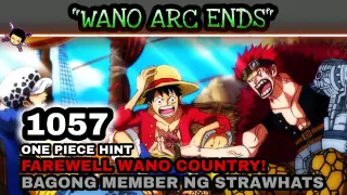 One piece 1057: (Hint) Wano arc ends! Bagong member ng strawhats (Confirmed?) Farewell wano country