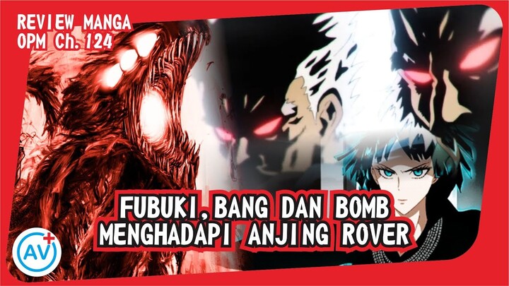Bang, Bomb dan Fubuki Mencoba Menghadapi Anjing Rover!! - Review OPM (Manga Ch.124)