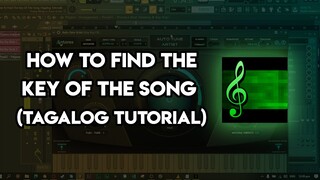 How To Find The Key Of The Song (Tagalog Tutorial)