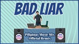 BAD LIAR - TIKTOK VIRAL MUSIC (Pilipinas Music Mix Official Remix) Techno - Budots | Imagine Dragons