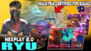 NEXPLAY RYU vs. MALAYSIA CERTIFIED TOP SQUAD in RANK! ~ MOBILE LEGENDS