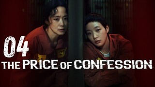 The Pʀɪᴄᴇ ᴏғ Confession - Eᴘɪsᴏᴅᴇ 4 [Eɴɢ Sᴜʙ]