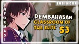 Classroom Of The Elite dapet season 3? | BAHAS ANIME CLASSROOM OF THE ELITE SEASON 3