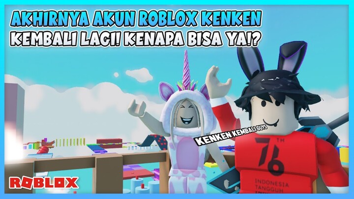 CERITA AKHIRNYA ACCOUNT ROBLOX KEN BISA BALIK LAGI!!!!