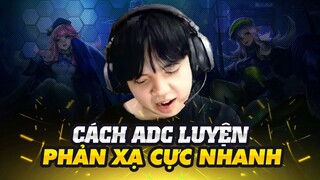 Đây Là Cách ADC Luyện Phản Xạ Cực Nhanh Áp Dụng Ngay Cho Trận Đấu Và Cái Kết