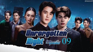 UNFORGOTTEN NIGHT EP.9.INDO SUB