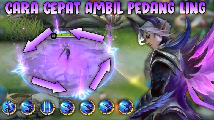 Cara Cepat Ambil 4 Pedang Ling | Ling Tutorial - Mobile Legends