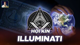 ILLUMINATI - HỘI KÍN BÍ ẨN NHẤT THẾ GIỚI