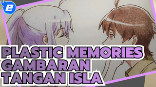[Plastic Memories] Gambaran Tangan Isla---Berharap Kamu Bertemu Dia Lagi_2