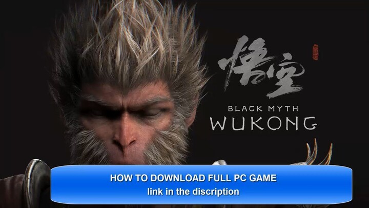 HOW TO FREE DOWNLOAD AND INSTALLING Black Myth Wukong PC