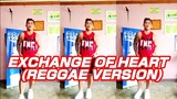 EXCHANGE OF HEART | David slater | Nonoy Peña | reggae | Dance Fitness | TNC Mhon