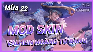 Mod Skin Valhein Hoàng Tử Băng Mới Nhất Mùa 22 Có Hiệu Ứng Không Lỗi Mạng | Yugi Gaming