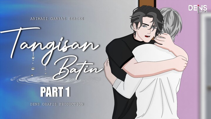 TANGISAN BATIN PART 1 - Dens Grafis