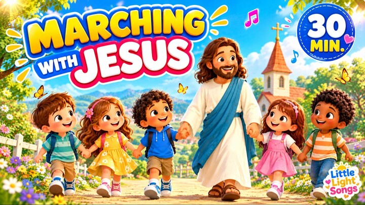 🎵 Marching with Jesus | 30 Minutes of Fun Christian Songs for Kids ✝️🌈