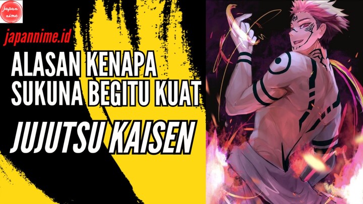 Alasan kenapa sukuna begitu kuat dari semua karakter lain di anime Jujutsu kaisen