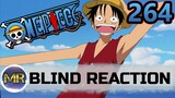 One Piece Episode 264 Blind Reaction - NO TIME TO WASTE!